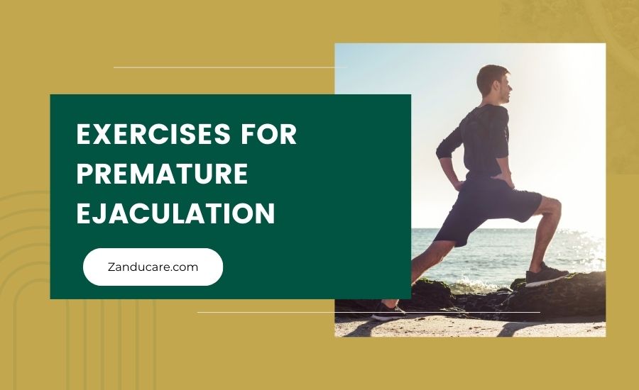 Exercises for Premature Ejaculation